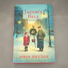 John Snyder Jacob's Bell: A Christmas Story Hardcover Fiction Adults
