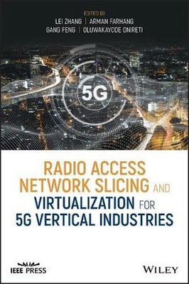 Radio Access Network Slicing and Virtualization for 5G Vertical Industries by Ar