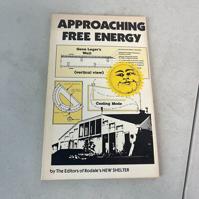Vintage ''Approaching Free Energy'' by the Editors of Rodale's ''New Shelter''
