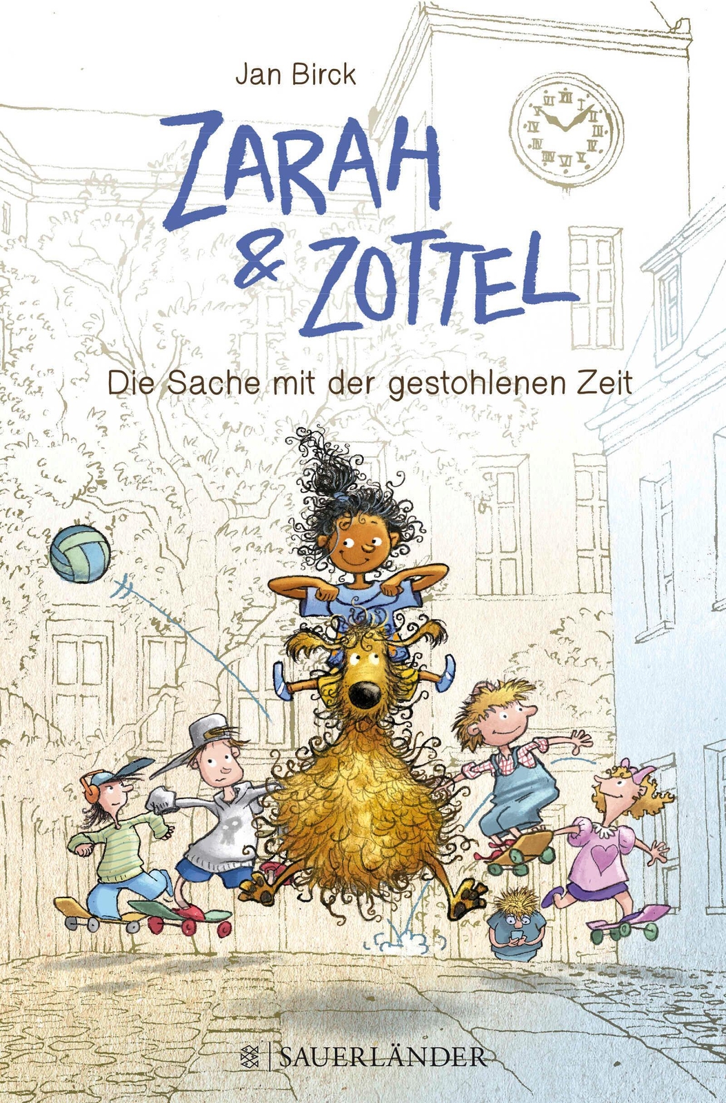 Thumbnail - Zarah & Zottel 02 - Die Sache Mit Der Gestohlenen Zeit Jan Birck Buch