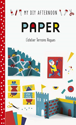My DIY Afternoon: Paper (My DIY Afternoon) - Hardback NEW Vagues, Terrain 02/05/