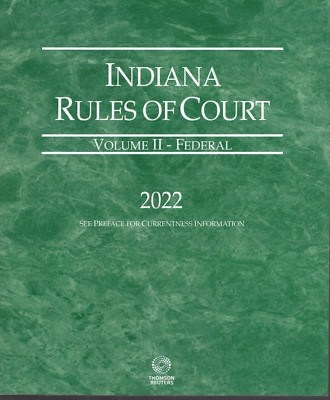 Indiana Rules of Court Volume II-Federal 2022-New Unused