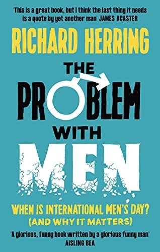 The Problem With Men : When Is It International Men's Day? (And Why It Matters) Richard Herring - Image 2