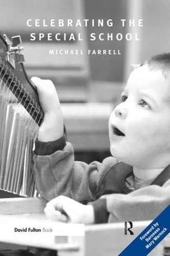 Celebrating the Special School by Michael Farrell - 9781138434356