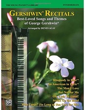 THE YOUNG PIANIST'S LIBRARY, BK 14B: GERSHWIN RECITAL By George Gershwin & Denes