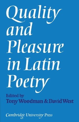 Quality and Pleasure in Latin Poetry. Woodman 9780521135764 Free Shipping<|