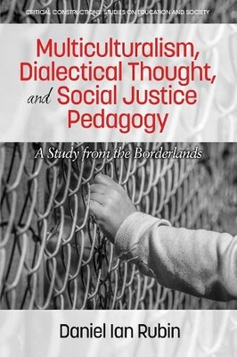 Multiculturalism, Dialectical Thought, and Social Justice Ped... - 9781681238098