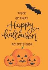 Trick or treat: Halloween activity book by J. Higbey Paperback Book