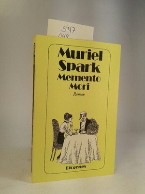 Memento Mori Muriel, Spark und Peter Naujack:
