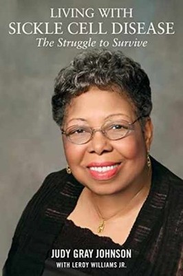 Living With Sickle Cell Disease:: - Paperback, by Johnson Judy Gray; - Very Good