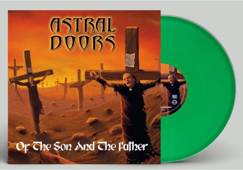 OF THE SON & THE FATHER (colour VINYL) by Astral Doors [VINYL]