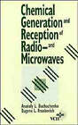 Chemical Generation and Reception of Radio and Microwaves by A. L. Buchachenko, E. L. Frankevich (Hardback, 1993)