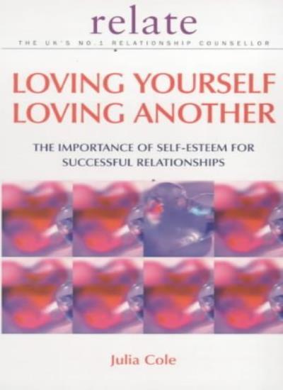 Loving Yourself Loving Another: The Importance of Self-esteem for Successful Re