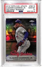 Vladimir Guerrero Jr. 2019 Topps Chr. Update #FBC19 The Family Business PSA 10 A