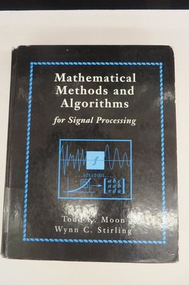 Mathematical Methods and Algorithms for Signal Processing