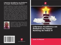 Aamir Al-Mosawi | LiderançA AcadêMica Em Pediatria No Iraque: Ranking Do...