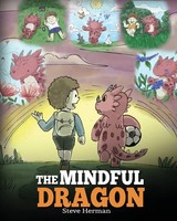 The Mindful Dragon | Steve Herman | Taschenbuch | Kartoniert / Broschiert | 2018