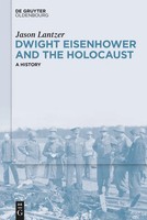 Dwight Eisenhower And The Holocaust | A History | Jason Lantzer | Buch | Xv