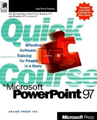 A Quick Course in PowerPoint 9 - VERY GOOD