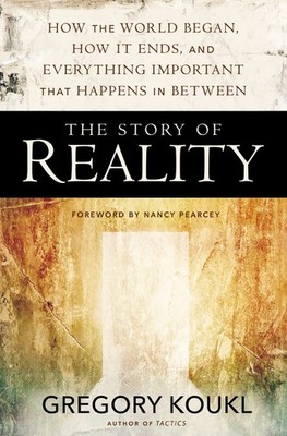 The Story of Reality: How the World Began, How It Ends, and Everything Impor...