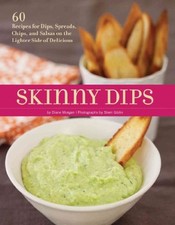 Skinny Dips: 60 Recipes for Dips, Spr..., Morgan, Diane