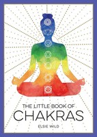 The Little Book Of Chakras | Elsie Wild | Taschenbuch | Little Book Of | 128 S.