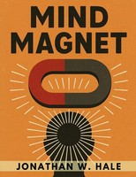 Jonathan W. Hale | Mind Magnet | Taschenbuch | Englisch (2025)