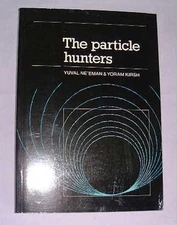 The Particle Hunters Paperback Yoram, Ne'eman, Yuval Kirsh