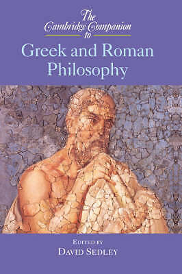 The Cambridge Companion to Greek and Roman Philosophy Sedley Hardback