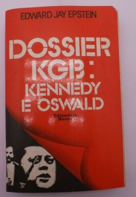 KGB Dossier: Kennedy und Oswald - Edward Jay Epstein - Neuverlag 1978
