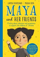 Larysa Denysenko - Maya And Her Friends - A Story About Tolerance And - G245Z