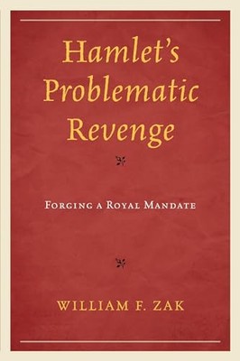Zak - Hamlet's Problematic Revenge   Forging a Royal Mandate - paperba - X555z