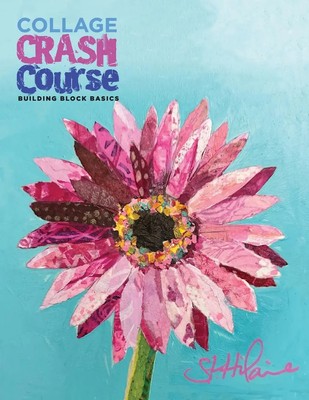 Elizabeth J St. Hilaire | Collage Crash Course | Taschenbuch | Englisch (2023)