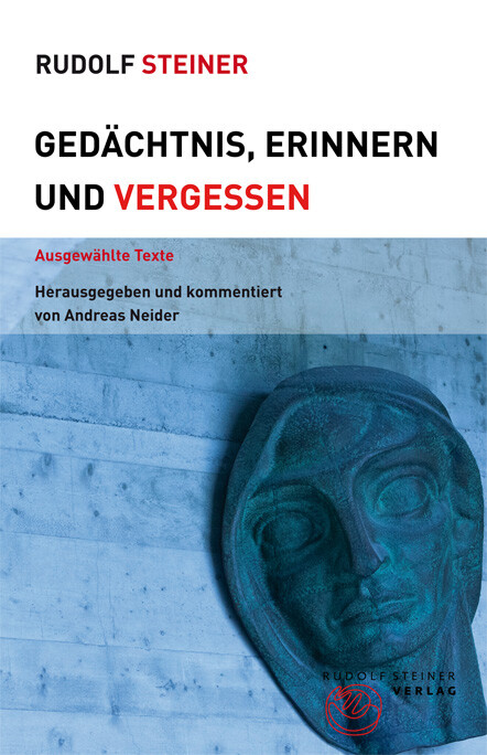 Thumbnail - Rudolf Steiner; Andreas Neider / Gedächtnis, Erinnern Und Vergessen