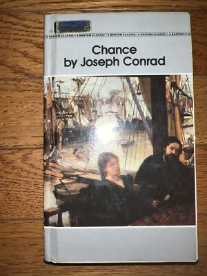 Chance by Jospeh Conrad, Bantam Classics Ed 1985 Hardcover