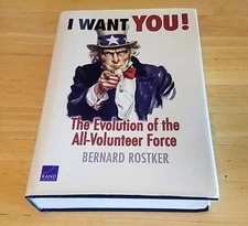 I Want You!: Evolution All-Volunteer Force by Rostker (2006, HC, HC, DVD) SIGNED