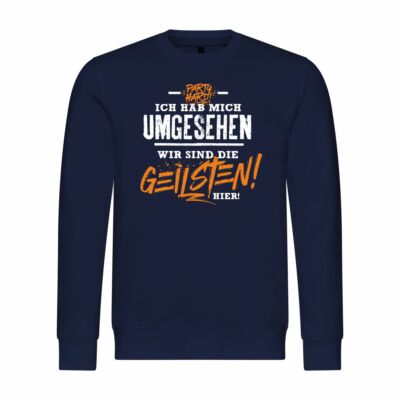 mens sweatshirt jumper i looked around we are the hottest here