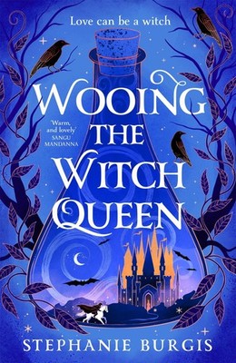 Wooing the Witch Queen, Stephanie Burgis