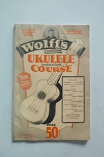 Wolffs Complete Ukulele Instruction Course (Paperback, 1928)