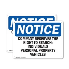 (2 Pack) Company Reserves The Right To Search OSHA Notice Sign Decal Metal