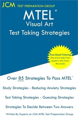 MTEL Visual Art - Test Taking Strategies: MTEL 17 Exam - Free Online Tutoring -