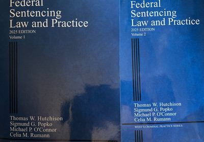 2025 Federal Sentencing Law and Practice (THOMSON REUTERS POPKO RUMANN Hutchison