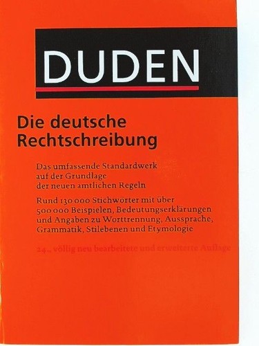 Die deutsche Rechtschreibung: Das umfassende Standardwerk auf der Grundlage der