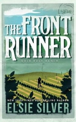 Elsie Silver The Front Runner (Taschenbuch) Gold Rush Ranch