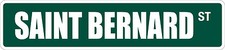  Aluminum Saint Bernard 4" x 18" Metal Novelty Street Sign SS 3151