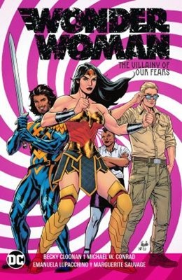 Wonder Woman Vol. 3: The Villainy of Our Fears Paperback