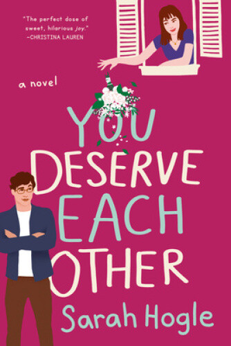 Thumbnail - You Deserve Each Other By Hogle, Sarah