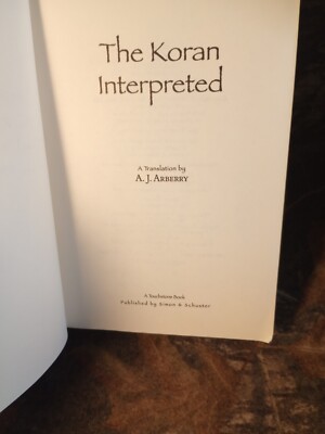 The Koran Interpreted : A Translation by A. J. Arberry (1996