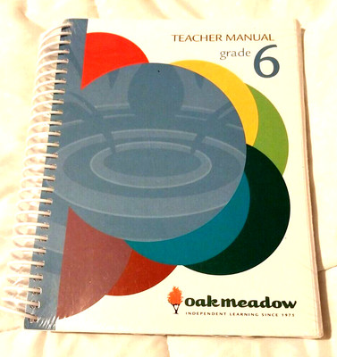 Oak Meadow 6th Grade Teacher Manual Homeschool Curriculum: English, Science, SS