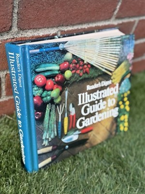 Reader's Digest Illustrated Guide to Gardening Vintage 1978 Hardcover